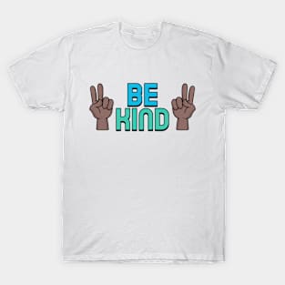 Be Kind Peace T-Shirt